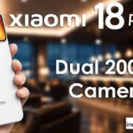 Xiaomi 18 Series kamera 200MP